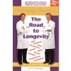 The Road to Longevity